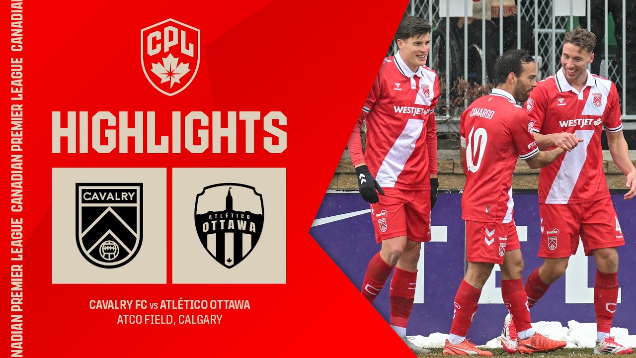 Cavalry vs Atlético Ottawa Highlights