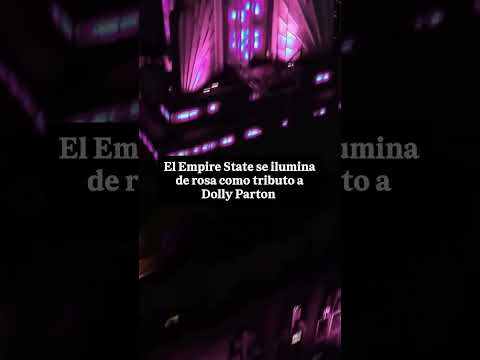 🏢🌺 El Empire State se viste de rosa por Dolly Parton