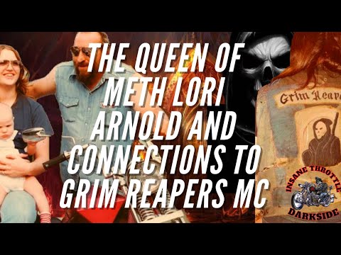 , title : 'The Queen of Meth Lori Arnold and Connections to Grim Reapers MC'
