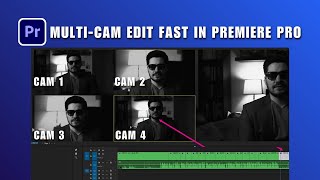 How to Edit Multi Cam Sequences Fast in Premiere Pro 2026