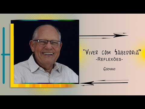 "Viver com Sabedoria" -Reflexões-