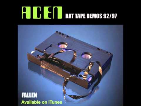 ACEN FALLEN (Dat Tapes 92-97)
