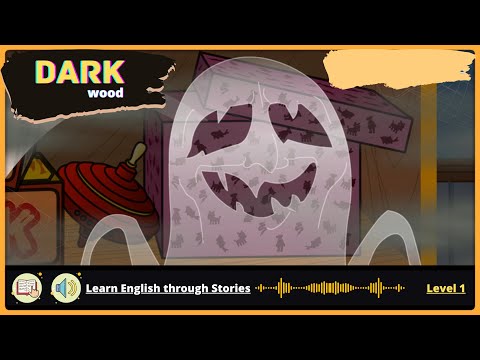 Learn English Through Story Level 1 👻 Dark dark wood 👻