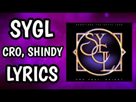 [Lyrics] SYGL - CRO, SHINDY LYRICS