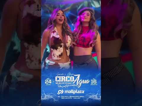 GABRIELA Y CLAUDIA SERPA EN EL CIRCO MÁGICO DEL AGUA EN MALL PLAZA BELLAVISTA