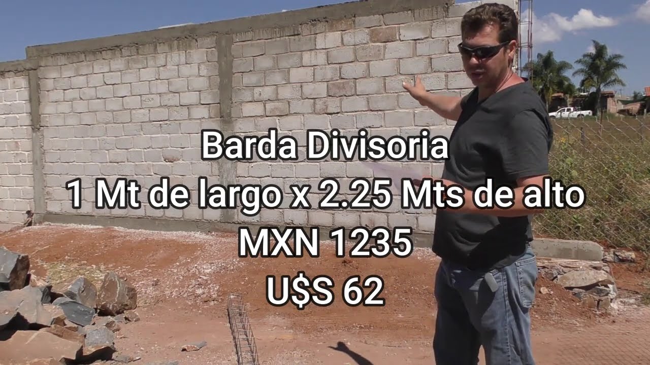 Cuanto Cuesta Construir Una Barda Divisoria en Mexico (Jalisco) [V-blog065]