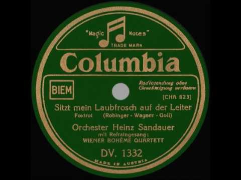 Orch. Heinz Sandauer + WBQ: SITZT MEIN LAUBFROSCH AUF DER LEITER (1937)