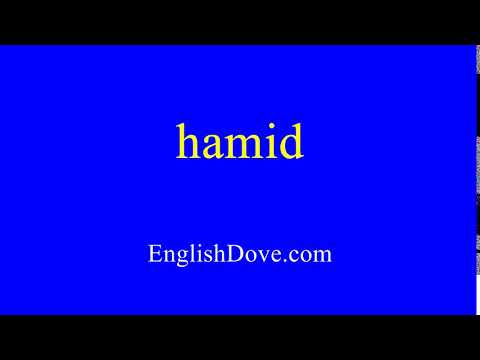 How to pronounce hamid in American English.