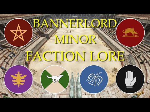 BANNERLORD - Minor Factions and Their Lore