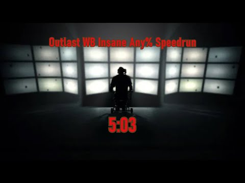Outlast Whistleblower Insane Any% Speedrun in 5:03.580 ( Old Wr )
