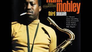 Hank Mobley & Lee Morgan - 1967 - Third Season - 02 Don't Cry, Just Sigh