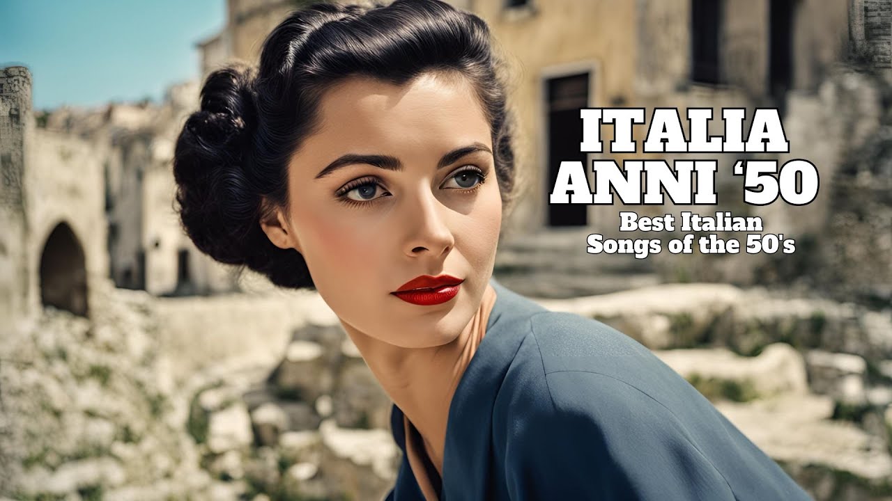 Italia Anni 50 - Best Italian Songs of the 50's [Grandi Successi Italiani, Italian Old Song]