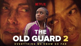 The Old Guard 2 │ Everything We Know So Far ( The Cine Wizard )