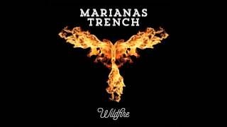 Marianas Trench  - Wildfire (Audio)