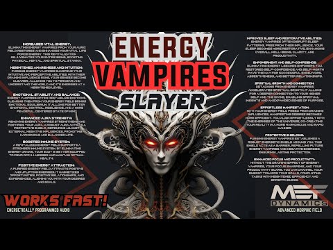 Energy Vampire Slayer (SO POWERFUL!)