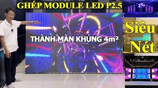 Lắp ráp Màn Hình LED P2.5 siêu mịn 4m² – Demo hoàn chỉnh & bàn giao khách hàng Kon Tum