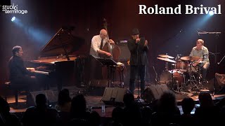 Studio de l'Ermitage - Roland Brival - Concert du 27.04.16