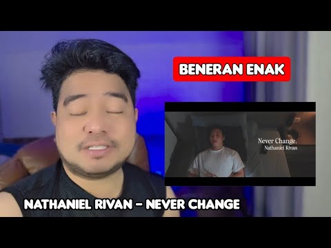 Reacting to Nathaniel Rivan - Never Change (Official Lyric Video)
