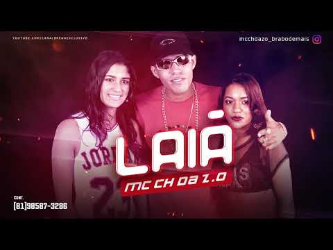 MC CH DA Z.O - LAIÁ (Canal Brega Exclusivo)