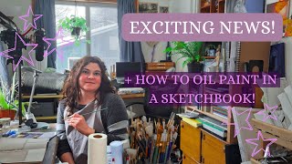 Facing my Art Fears, Exciting News, Oil Painting in Sketchbooks- Art Studio Vlog Winter Woods Studio
