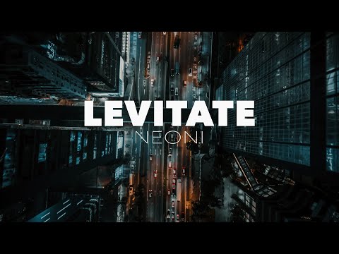 Neoni - LEVITATE (Official Lyric Video)