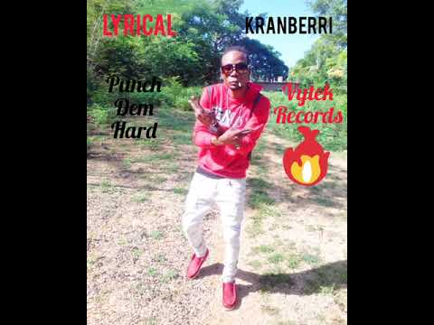 lyrical kranberri Puch Dem hard