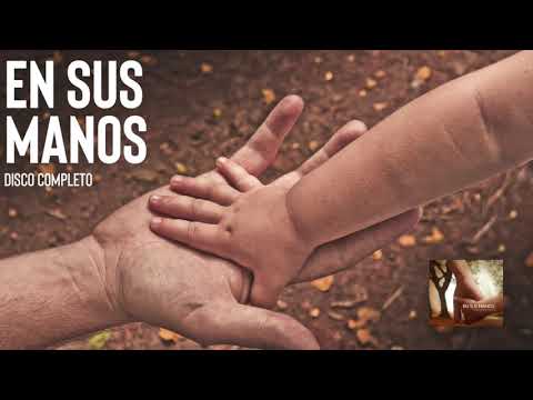 EN SUS MANOS - DISCO COMPLETO - Pablo Martinez