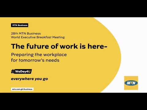 28th MTN Business World Executive Breakfast Meeting | Digital Edition