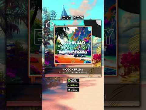 💿 OUT NOW: Nicco x Bulljay - Ecstasy (Giga Dance Remix) 🏝️ #HandsUp #Dance 🙌🏻