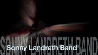 ''HELL AT HOME'' - SONNY LANDRETH BAND