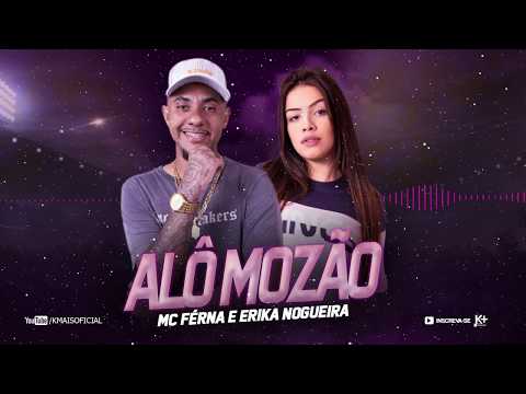 Mc Férna & Erika Nogueira - Alô Mozão ( DJ Koringa Mpc & Petter )