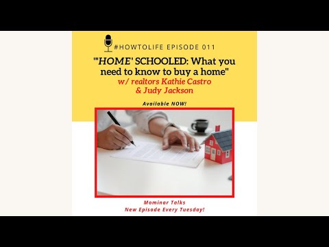 HTL 011: "Home" Schooled; What You Need to Know to Buy a Home, with Realtors Kathie Castro and Ju...