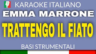 EMMA MARRONE - TRATTENGO IL FIATO (KARAOKE STRUMENTALE) [base karaoke italiano]🎤