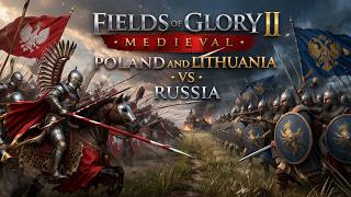 Fields Of Glory 2: Medieval - Poland and Lithuania vs Russia - PC (Gameplay)
