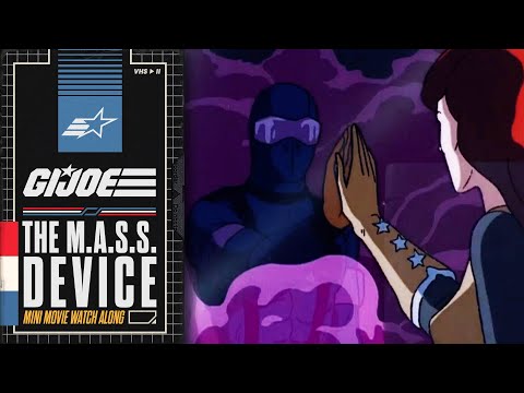 G.I. JOE: The M.A.S.S. Device Mini Movie Watch Along!