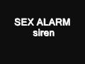 SEX ALARM - siren 