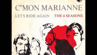 The 4 Seasons - C&#39;Mon Marianne