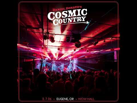 Daniel Donato's Cosmic Country - Eugene, Oregon (2026-02-07)