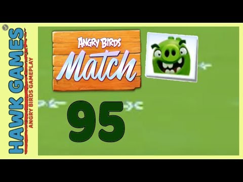 Angry Birds Match ⭐ Level 95 - Walkthrough, No Boosters