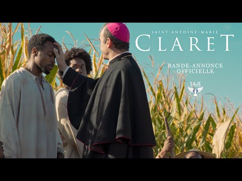 Saint Antoine-Marie CLARET - Bande-annonce officielle - Disponible en DVD&VOD