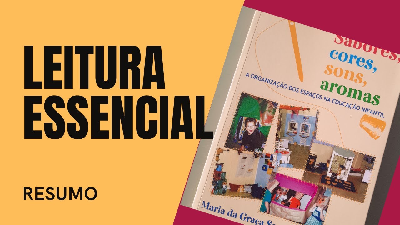 Resumo do livro: Sabores, cores, sons, aromas - a organização do espaço infantil
