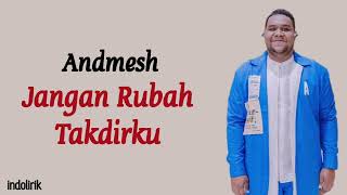 Download lagu Andmesh - Jangan Rubah Takdirku | Lirik Lagu Indonesia mp3