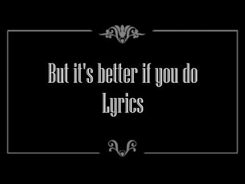 download lagu mp3 mp4 Panic At The Disco Better If You Do Lyrics, download lagu Panic At The Disco Better If You Do Lyrics gratis, unduh video klip Panic At The Disco Better If You Do Lyrics