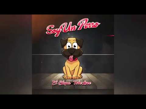 El Blopa Ft Tobe Love - Soy Un Perro | Audio Oficial