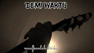 Download lagu DEMI WAKTU - UNGU (LIRIK) STORY WA ORIGINAL mp3