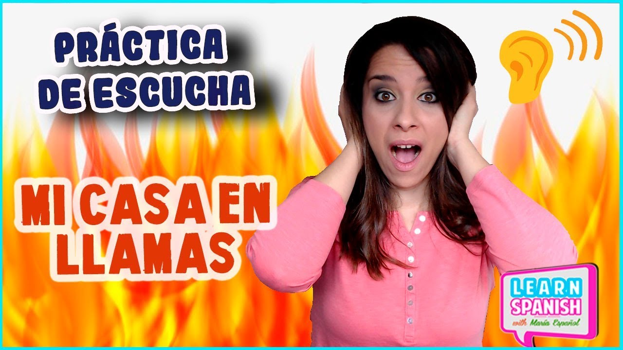 Mi casa en LLAMAS || Práctica de escucha: historias en ESPAÑOL || Aprender español