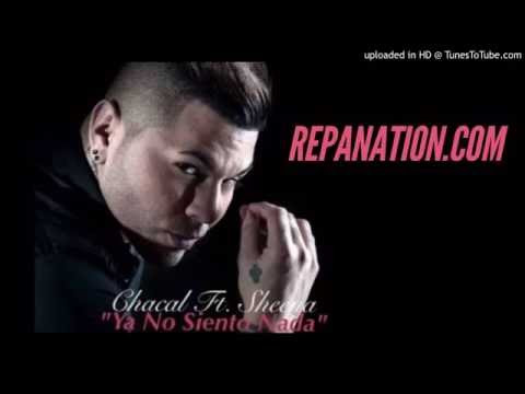 Chacal ft. Sheena - Ya No Siento Nada