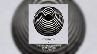 Jonathann Cast - La Lettre (Original Mix) - Final Crack EP - ATRACT023