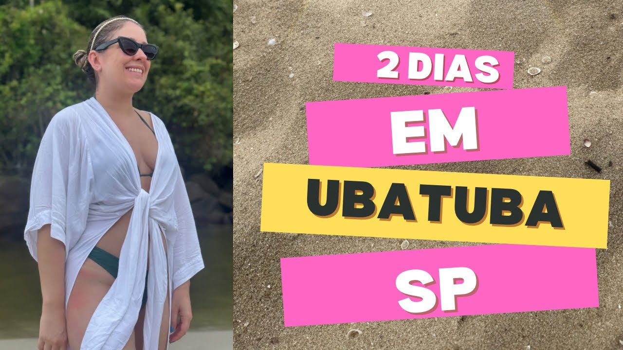 2 dias em Ubatuba/SP - parte 2 [dudaviajando]