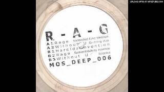 R-A-G - Rage (Spaventi &amp; Aroy Raw Mix)